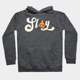 Slay Pizza Energy Hoodie